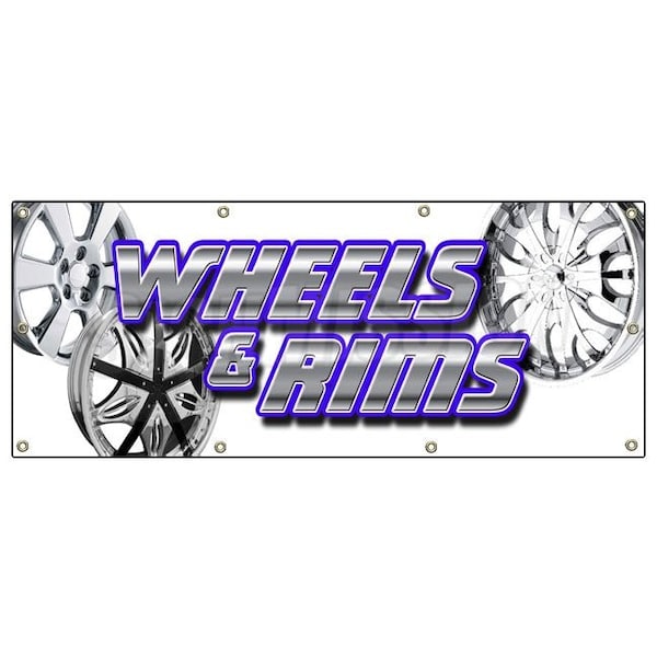Signmission WHEELS & RIMS BANNER SIGN chrome rim wheel tires signs auto parts B-96 Wheels & Rims - main